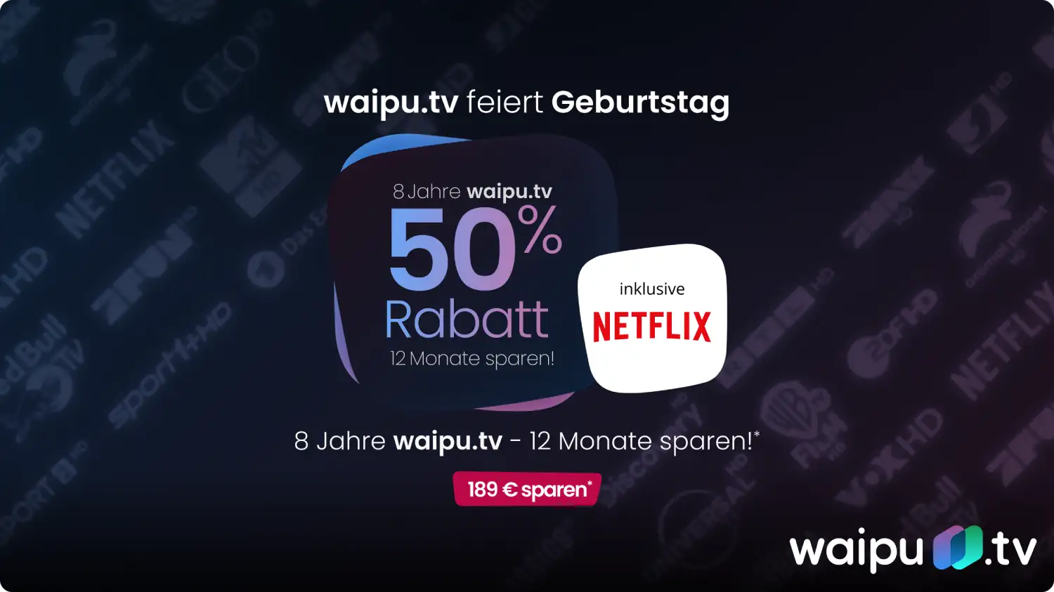 8 Jahre waipu.tv – 50 % Rabatt für 12 Monate