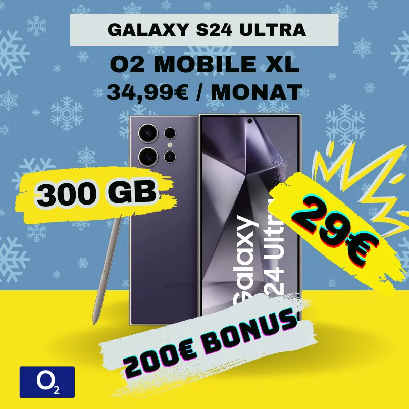 Galaxy S24 Ultra + O₂ 300GB für eff. -4,89€/mtl 📱💰