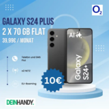 Galaxy S24 Plus für 10€ mit 70 GB o2 – Doppelkarten-Aktion