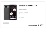 Google Pixel 7a für 1€ mit 20€ Telekom – eff. nur 5,45€/Monat