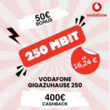 🏠 Vodafone 250 Mbit/s + 400€ Cashback | 16,24€/mtl